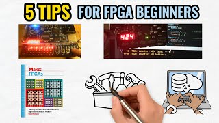 5 Tips for FPGA Beginners  How to Get Started With FPGA Programming [upl. by Dnallor]