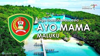 Ayo Mama  Lagu Daerah Maluku dengan Lirik [upl. by Will]