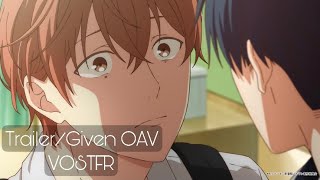 VOSTFR TrailerGiven OAV  Uragawa no Sonzai [upl. by Nibla455]