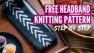 FREE Reversible Headband Knitting Pattern with a Fair Isle section Step by step tutorial [upl. by Bigod]