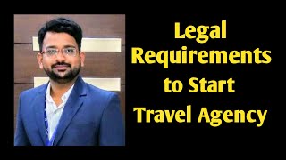 Legal requirements to start a travel agency  travel start up [upl. by Roswald965]