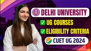 Delhi University Admissions 2024  CUET UG 2024 ✅ DU Courses amp Eligibility Criteria🔥 du cuet2024 [upl. by Thorma]