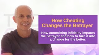 How Cheating Changes the Cheater  Infidelity Expert amp Therapist Todd Creager [upl. by Rickie]