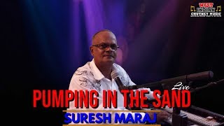 Suresh Maraj  Pumping In The Sand amp Pitbull Live Remastered Traditional Chutney [upl. by Anahsed]