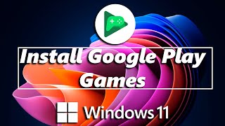 How To Install Google Play Games On Windows 10 11 PC [upl. by Aubyn]