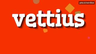 VETTIUS  HOW TO PRONOUNCE IT [upl. by Alene]