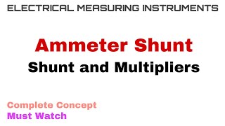 11 Ammeter Shunt  Shunt and Multipliers  Complete Concept [upl. by Nosniv]