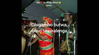 Jim by Afrigo Band with Lyrics [upl. by Male]