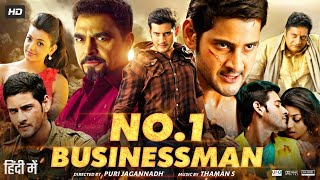 No1 Businessman Full Movie In Hindi Dubbed  Mahesh Babu  Kajal  Prakash Raj  Review amp Facts HD [upl. by Nelad715]