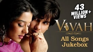 Vivah All Songs Jukebox Collection  Superhit Romantic Hindi Songs  Shahid Kapoor amp Amrita Rao [upl. by Eibob346]