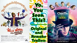 Original vs Remake Trailer Willy Wonka amp the Chocolate Factory  1971 amp 2005  Yo You Seen This [upl. by Low37]