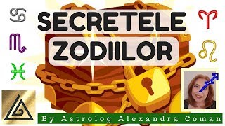 SECRETELE ZODIILOR  by Astrolog Alexandra Coman [upl. by Moscow]