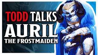 Auril the Frostmaiden  Todd Talks  With James Haeck [upl. by Thorne184]