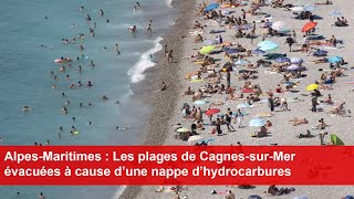 CagnessurMer  Les plages de CagnessurMer évacuées à cause d’une nappe d’hydrocarbures [upl. by Arretak]