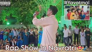 Rap Show In Yavatmal Navratri  The Vlogger Arjun  Yavatmal Navratri  2023 [upl. by Elwira]