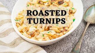 Roasted Turnips  Easy 5Ingredient Roasted Root Vegetable [upl. by Schmidt]