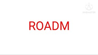 ROADM  RECONFIGURABLE OPTICAL ADD DROP MULTIPLEXER [upl. by Rawdin]