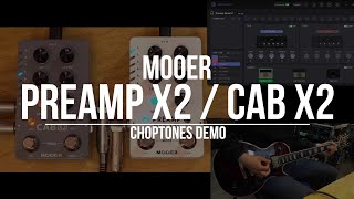 Mooer Preamp X2  Cab X2  Playthrough Demo with Choptones MNRS Profiles [upl. by Hollyanne]