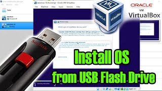 How to Install OS from a bootable USB Drive in Oracle VM VirtualBox on Windows 10 [upl. by Nylhtiak]