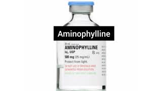 Aminophylline [upl. by Clarey]