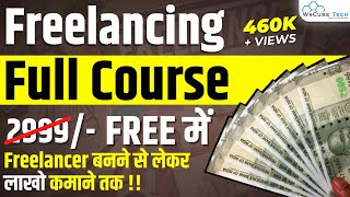 Freelancing Course  How to Start Freelancing amp Find HighPaying Gigs [upl. by Ajiak422]