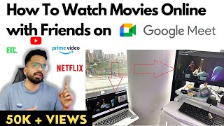 How to Watch Movies with Friends Online  Downloaded Netflix Movies All Using Google Meet  DDWhy [upl. by Orlosky]