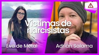 Víctimas de narcisistas con EvaDeMetal [upl. by Odnalra]