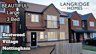 New Homes Tour Bestwood Village Nottinghamshire UK LARGE Detached 3 Bedroom House Langridge Homes [upl. by Stutsman357]