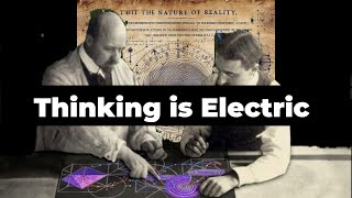 Thinking is Electric Knowing is Magnetic [upl. by Yrtnej]