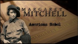 Margaret Mitchell American Rebel  GPB Documentaries [upl. by Miehar574]