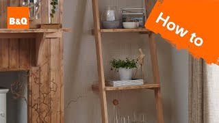 How to build a ladder shelving unit [upl. by Retniw365]