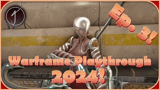 Warframe Playthrough 2024  Episode 3 Clearing Out Quests [upl. by Elleon739]