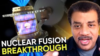 How Developments In Nuclear Fusion Change Everything  Neil deGrasse Tyson Explains [upl. by Gass]