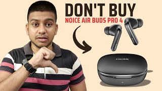 Dont buy noice air buds pro 4  Noice air buds pro 4 review [upl. by Aitnwahs]