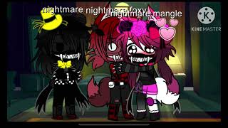 When nightmare mangle Simping for nightmare foxy my AU fnaf  Gacha Club [upl. by Stacee580]