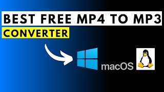 What Is The Best Free MP4 to Mp3 Converter That Works on Windows Mac and Linux [upl. by Lannie437]