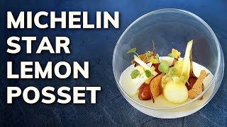 Lemon Posset Michelin Star Dessert You Can Make At Home [upl. by Keligot]