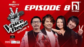 The Voice of Nepal Season 5  2023  Episode 08 [upl. by Melantha838]