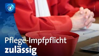 Bundesverfassungsgericht PflegeImpfpflicht ist zulässig [upl. by Ettari]