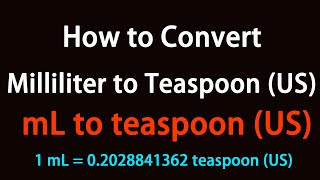 How to Convert Milliliter to Teaspoon US [upl. by Filiano503]