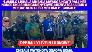 NORMAN CHISALE WAYANKHULA MOSAOPA WA POLICE ALIYENSE NDIPO WATI LAMULO LILI MMANJA MWAKE  DPP RALLY [upl. by Conn]