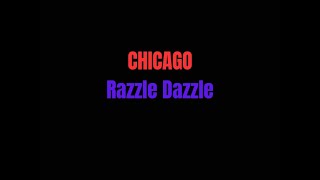 Razzle Dazzle Chicago London lyrics [upl. by Oruntha555]