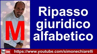 Simone Chiarelli ripasso giuridico alfabetico M [upl. by Seana]