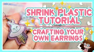 DIY How to Make Your Own Earrings  Shrink Plastic Tutorial [upl. by Aneeh]