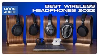 Top 5 Wireless Headphones of 2022 for Audiophiles  Moon Audio [upl. by Caryl]