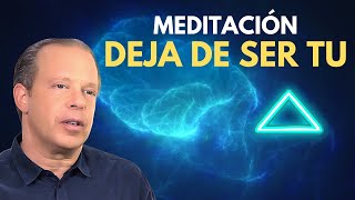 ☀️MEDITACIÓN Guiada MARAVILLOSA  DEJA DE SER TU ☘️ ✅ Inspirada en Joe Dispenza [upl. by Eilegna44]