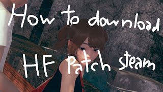 How to download HF patch steam [upl. by Eldrid]