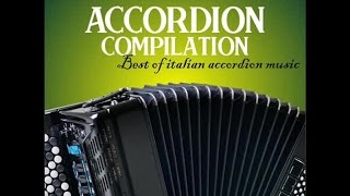 Accordion compilation vol 1  Best of italian accordion music [upl. by Cuda237]