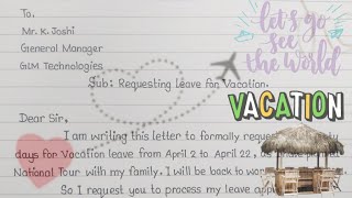 How to write a Vacation Leave Letter for Office  Vacation Leave Letter [upl. by Nerhe]