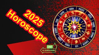 2025 Horoscope [upl. by Eltrym]